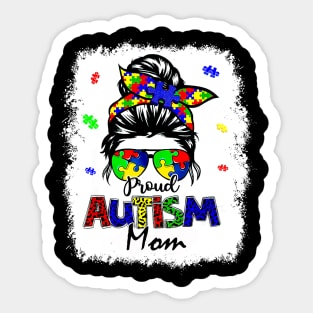 Bleached Messy Bun Proud Autism Mom Sticker